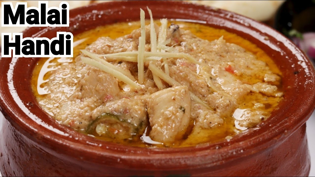Malai Handi Tastes Like Original Restaurant Recipe